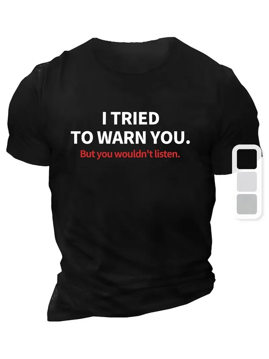 Erkek TRIED TO WARN YOU. Baskılı Bisiklet Yaka T-shirt - Siyah